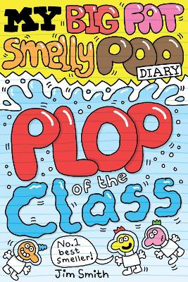 My Big Fat Smelly Poo Diary 3 by Jim Smith