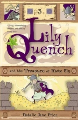 Lily Quench and the Treasure of Mote Ely book