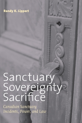 Sanctuary, Sovereignty, Sacrifice by Randy K. Lippert