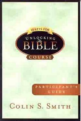 10 Keys for Unlocking the Bible Participants Guide book