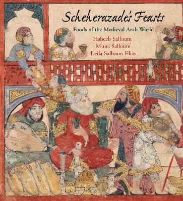 Scheherazade's Feasts: Foods of the Medieval Arab World book