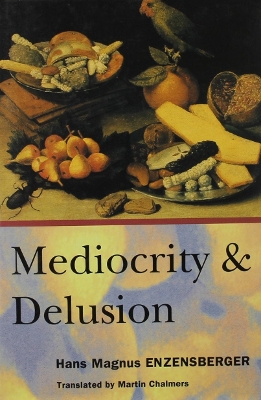 Mediocrity and Delusion book