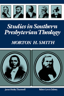 Studies in Southern Presbyterian Theology book