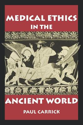 Medical Ethics in the Ancient World book
