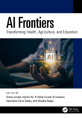 AI Frontiers: Transforming Health, Agriculture, and Education book