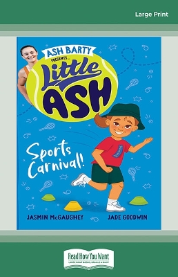 Little Ash Sports Carnival!: Book #7 Little Ash by Ash Barty