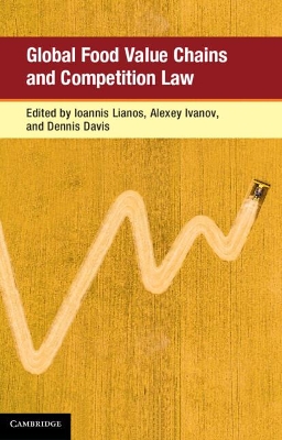 Global Food Value Chains and Competition Law book