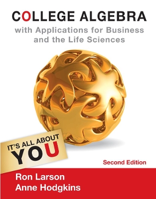 College Algebra with Applications for Business and Life Sciences by Ron Larson