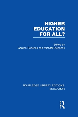 Higher Education for All? (RLE Edu G) by Gordon Roderick