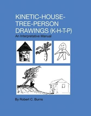 Kinetic House-Tree-Person Drawings by Robert C. Burns