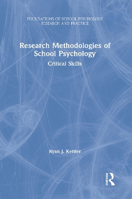 Methodological Foundations of School Psychology Research and Practice book