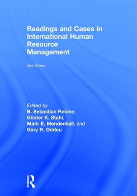 Readings and Cases in International Human Resource Management by Sebastian B. Reiche