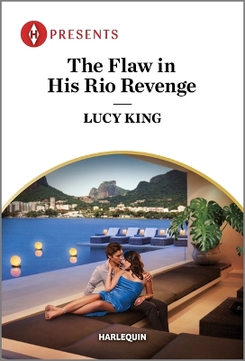 The Flaw in His Rio Revenge by Lucy King