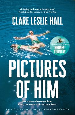 Pictures of Him: A page-turning story of love and obsession with a jaw-dropping twist, from the Reese's Book Club author of Broken Country. book