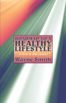 Roadmap to a Healthy Lifestyle book