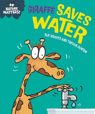 Nature Matters: Giraffe Saves Water book