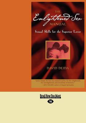 The Enlightened Sex Manual by David Deida