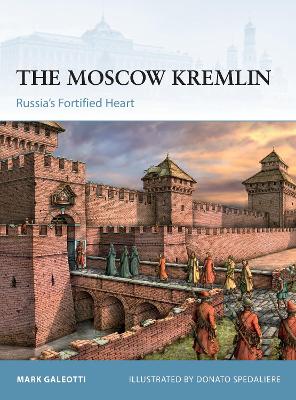The Moscow Kremlin: Russia’s Fortified Heart book
