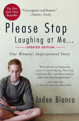 Please Stop Laughing at Me: One Woman's Inspirational Story by Jodee Blanco