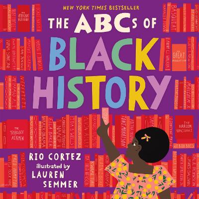 The ABCs of Black History by Rio Cortez