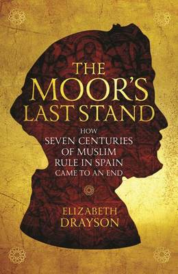 The Moor's Last Stand by Elizabeth Drayson