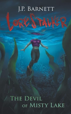 The Devil of Misty Lake: A Creature Feature Horror Suspense book
