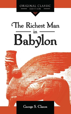 The Richest Man in Babylon by George S. Clason