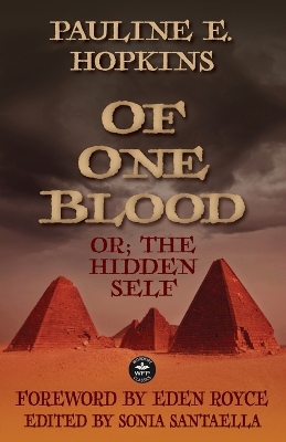 Of One Blood: or, The Hidden Self by Pauline E Hopkins