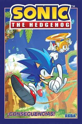 Sonic the Hedgehog, Vol. 1: !Consecuencias! (Spanish Edition) by Ian Flynn