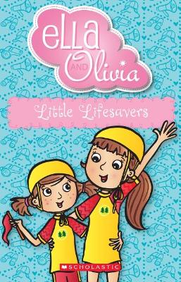 Ella and Olivia #20: Little Lifesavers book