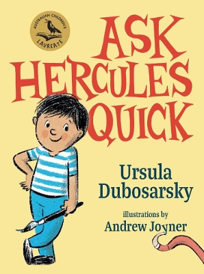 Ask Hercules Quick by Ursula Dubosarsky