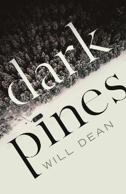 Dark Pines: ‘The tension is unrelenting, and I can’t wait for Tuva’s next outing.’ - Val McDermid book