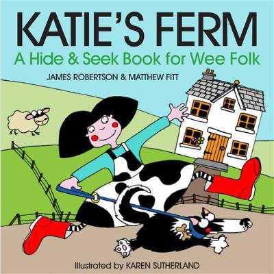 Katie's Ferm: A Hide-and-Seek Book for Wee Folk book