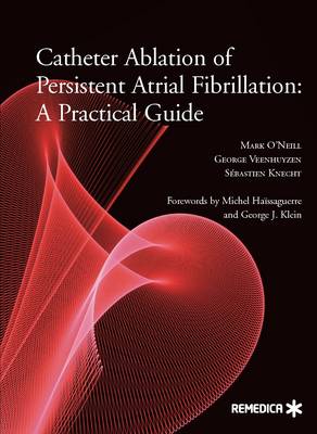 Catheter Ablation of Persistent Atrial Fibrillation: A Practical Guide book