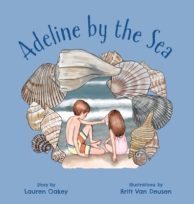 Adeline by the Sea by Lauren Oakey