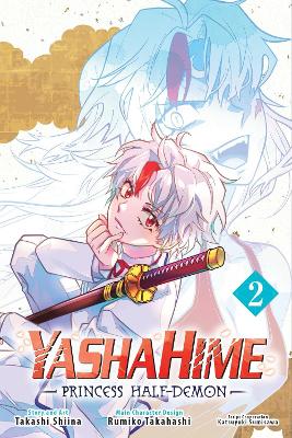 Yashahime: Princess Half-Demon, Vol. 2: Volume 2 book