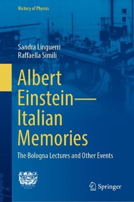 Albert Einstein—Italian Memories: The Bologna Lectures and Other Events book