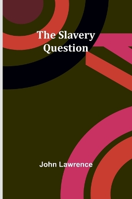 The Slavery Question book