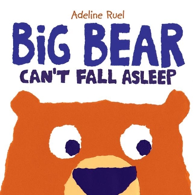 Big Bear Can′t Fall Asleep book