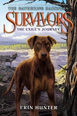 Survivors: The Gathering Darkness #5: The Exile's Journey by Erin Hunter