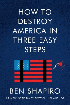 How to Destroy America in Three Easy Steps book