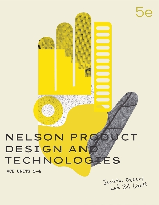 Nelson Product Design and Technologies VCE Units 1-4 Student Book book