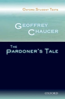 Oxford Student Texts: Geoffrey Chaucer: The Pardoner's Tale book