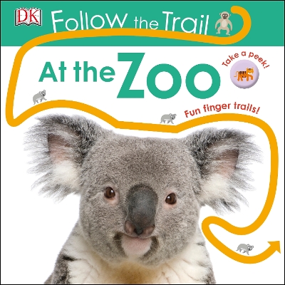 Follow the Trail At the Zoo: Take a Peek! Fun Finger Trails! book