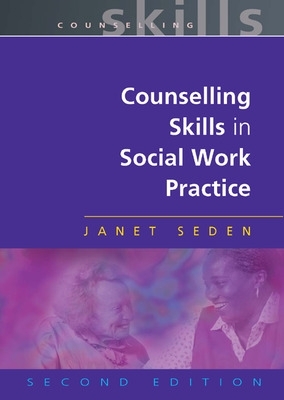 Counselling Skills In Social Work Practice book