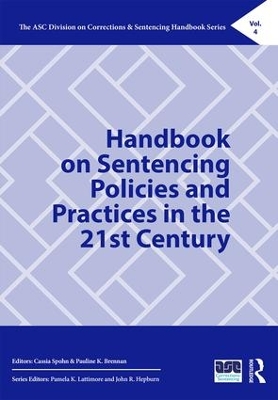 Handbook on Sentencing Policies and Practices in the 21st Century by Cassia Spohn