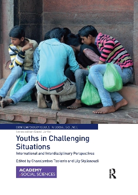 Youths in Challenging Situations: International and Interdisciplinary Perspectives by Charalambos Tsekeris