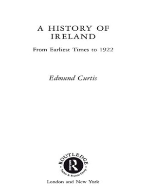 A History of Ireland by Edmund Curtis