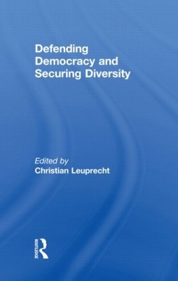 Defending Democracy and Securing Diversity by Christian Leuprecht