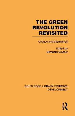 The Green Revolution Revisited by Bernhard Glaeser